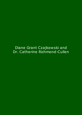 Diane Grant Czajkowski and  Dr. Catherine Richmond-Cullen